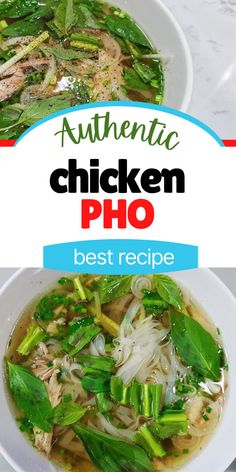 two bowls of chicken pho soup with noodles and green vegetables on the side text reads authentic chicken pho best recipe