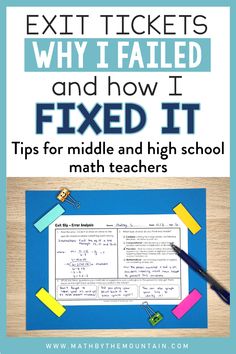 an exit ticket with the text, exit tickets why failed and how i fixed it tips for middle and high school math teachers