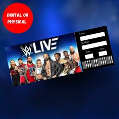 a ticket for the wwe live event with an image of two men and one woman