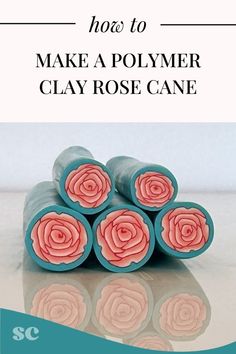 four pink roses are stacked on top of each other with the words how to make a polymer clay rose cane