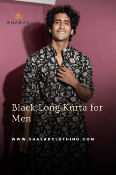 Shasak clothing: Buy best qulity black long for men with floral print. Men's Wedding Outfit, Men's Formal Style, Gift For Brother, Curly Hair Men