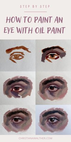 Step by step process of an eye oil painting study. Text reads “step by step, how to paint an eye with oil paints, Christianawalther.com” Eye Painting Oil Paint, How To Paint A Face With Oil, Simple Oil Paintings For Beginners, Oil Portrait Step By Step, Eye Painting Reference, Portrait Painting Steps, How To Paint Faces With Oil Paint, Oil Painting Practice Ideas, Eye Painting Acrylic Tutorial