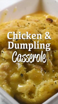 chicken and dumpling casserole in a white dish with the words, chicken and dumpling casserole