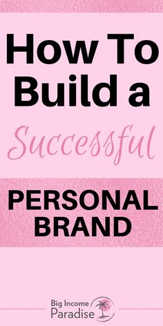 the title for how to build a successful personal brand, with an image of a pink background