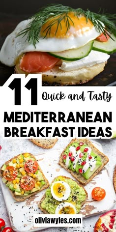 an egg, tomato and avocado sandwich with text overlay that reads 11 quick and tasty mediterranean breakfast ideas