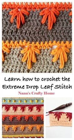 the crochet pattern shows how to crochet the extreme drop leaf stitch