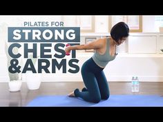 a woman is doing yoga on a mat with the words, pilates for strong chest and arms