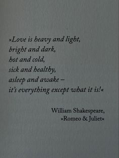 love is… Elyse Core, Tragedy Quote, Romantic Shakespeare Quotes, Romeo And Juliet Shakespeare, Juliet Quotes, Juliet Shakespeare, Old Love Quotes, Romeo I Julia