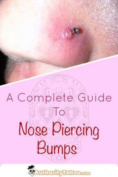 nose piercing bumps with the words, a complete guide to nose piercing bumps on it