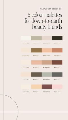 the front cover of a book with different colors on it and text that reads 5 color palettes for down - to - earth beauty brands