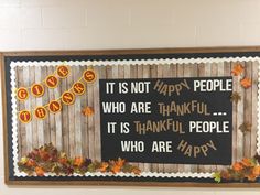 a sign that says it is not happy people who are thanksgiving, it is beautiful people who are happy