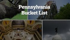 the pennsylvania bucket list includes things to see and do