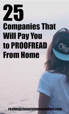 a girl wearing a hat with the words 25 companies that will pay you to proofead from home