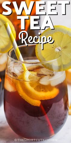 this sweet tea recipe is the perfect way to start your day off right now it's full of flavor