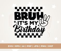 brush it's my birthday svg file