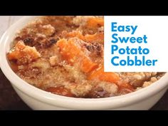 a close up of a bowl of food with the words easy sweet potato cobbler