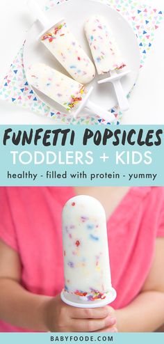 a kid holding an ice cream popsicle with sprinkles on it and the text funfetti popsicles toddlers + kids healthy - filled with protein yummy