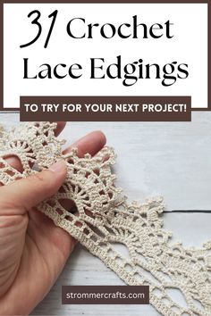 crochet lace edgings with text overlay that reads, 37 crochet lace edgings to try for your next project