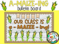 a bulletin board with the words our class is 4 - 6 - maize in it