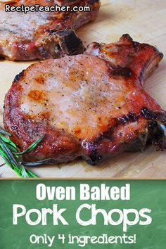 two cooked pork chops on a cutting board with rosemary garnish and text overlay reads oven baked pork chops only 4 ingredients