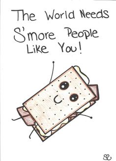 the world needs s'more people like you card with an image of a toasted sandwich