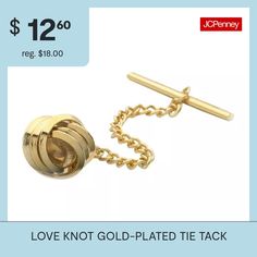 A symbol of endless love, the love knot adds a stately touch to this gold-plated tie tack. 24K gold-plated brassmade in AmericaMetal Color: Gold ToneBase Material: 100% BrassCare: Wipe CleanMetal: BrassCountry of Origin: Made in US Classic Gold Lapel Pin For Anniversary, 14k Gold Cufflinks As Gift, Elegant Yellow Gold Lapel Pin For Gifts, Gold Jewelry For Father's Day Formal Events, Gold Jewelry For Father's Day Formal Occasions, Gold Jewelry For Formal Occasions On Father's Day, Gold Jewelry For Formal Father's Day Celebration, Tie Tack, Endless Love