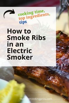 Ribs In Electric Smoker, Offset Smoker, Electric Smoker, Smoked Ribs, Cooking Time, Did You Know, Good Food, Chef