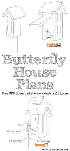 the butterfly house plans is shown in this image, with instructions for how to build it