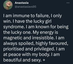 an instagramted message from anastasia says i am immune to failure, only win i have the lucky girl syndrome