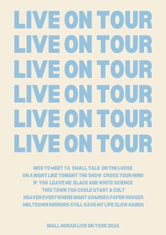 a blue and white poster with the words live on tour written in bold, modern font