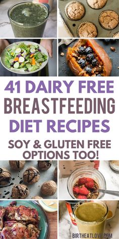 four different pictures with the words, 4 dairy free breastfeeding diet recipes soy and gluen free options too