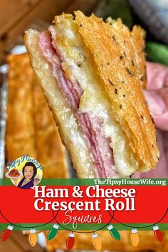 The photo shows a slice of ham and cheese sandwich squares in a flaky crescent roll. The brightly colored banner displays the name of the recipe, "ham and cheese crescent roll squares." Deli Ham Recipes, Ham And Cheese Crescent, Housewife Recipes, Crescent Roll Bake, Ham And Cheese Roll Ups, Crescent Bake, Tipsy Housewife, Rolled Sandwiches, Ham Dinner