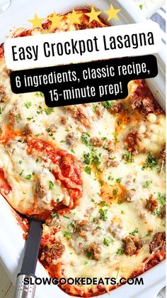 an easy crockpot lasagna recipe with ingredients, classic recipe, and 15 minute prep