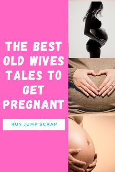 the best old wives tales to get pregnant by run jump scraps on flickr