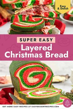 christmas bread with the words super easy layered christmas bread on top and below it