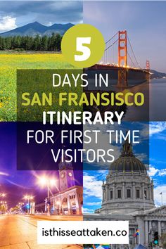 five days in san francisco itinerary for first time visitors