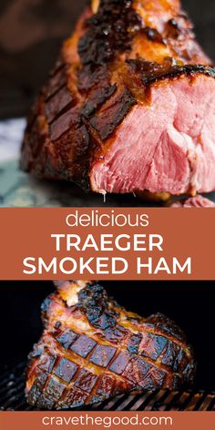 two different views of meat on the grill with text overlay that reads delicious double smoked ham