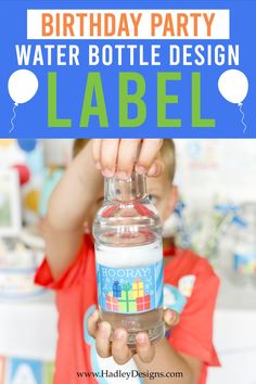 a young boy holding up a bottle with the words birthday party water bottle design label