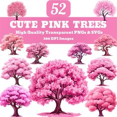 pink trees are shown with the text 52 cute pink trees high quality transparent pngs and svg