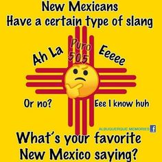 a yellow poster with the words new mexicans have a certain type of slang