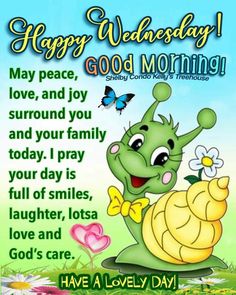 a cartoon snail with flowers on it's back and the words happy wednesday good morning