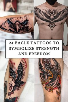 eagle tattoos to symbolize strength and freedom cover up on the arm, chest or leg