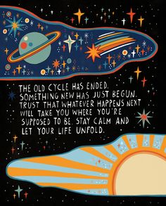 an old bicycle has ended, something new was just begun, trust that whatever happens will take you where you are supposed to be stay calm and let your life unplied