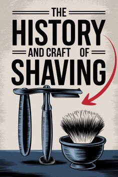 "The History and Craft of Shaving" text with a vintage straight razor and shaving brush illustration. Ancient Techniques