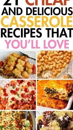 the cover of 21 cheap and delicious casserole recipes that you'll love