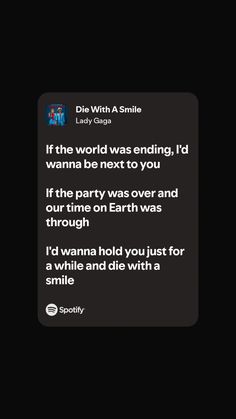 the text on the screen says, if the world was ending, i'd wanna be next to you