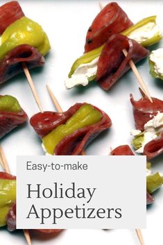 several appetizers are arranged on skewers with the words easy - to - make holiday appetizers