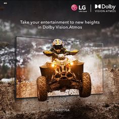 a man riding an atv in the mud with text that reads, take your entertainment to new heights in dolby vision atmos