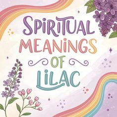 a card with the words,'spirital meaningss of lilac '