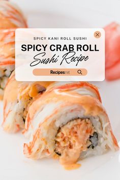 spicy crab roll sushi recipe on a white plate